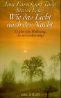 Wie das Licht nach der Nacht