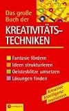 Das grosse Buch der Kreativitaetstechniken
