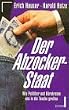 Der Abzocker- Staat. Wie Politiker und B�rokraten uns in die Tasche greifen.