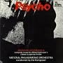 Psycho: Bernard Herrmann's Complete Music for Alfred Hitchcock's Classic Suspense Thriller
