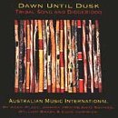 Click here to buy Dawn Until Dusk - Tribal Song and Didgeridoo by  Dawn Until Dusk .
