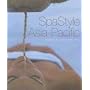 Spa Style Asia-pacific (Spa Style Series)