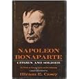 Napoleon Bonaparte: Citizen and Soldier by 
