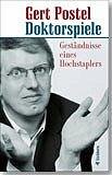Doktorspiele. Gest�ndnisse eines Hochstaplers