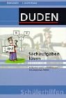 Duden Sch�lerhilfen, L�sen von Sachaufgaben, 5./6. Schuljahr: Aufgabentexte entschl�sseln - L�sungswege finden. Mathematik 5. und 6. Klasse - Hans Borucki