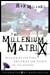 Image of The Millennium Matrix: Reclaiming the Past, Reframing the Future of the Church (Jossey-Bass Leadership Network Series)