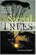 Sacred Trees: Spirituality, Wisdom and Well-being