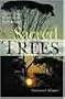 Sacred Trees: Spirituality, Wisdom & Well-Being