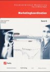 Produkt-Bild: Examenswissen Marketing, Bd.8, Marketingkoordination