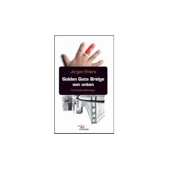 Golden Gate Bridge von unten: Kriminalerz�hlungen