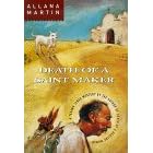 Death of a Saint Maker: A Texana Jones Mystery