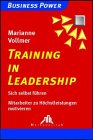 Training in Leadership: Sich selbst führen - Mitarbeiter zu Höchstleistungen motivieren