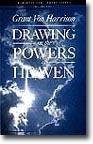 Drawing on the Powers of Heaven