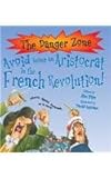 Avoid being an aristocrat in the French Revolution!