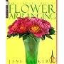 The Complete Guide to Flower Arranging