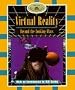 Virtual Reality: Beyond the Looking Glass (The New Explorers)
