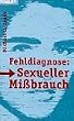 Fehldiagnose: Sexueller Mi�brauch.