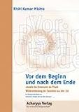 Vor dem Beginn und nach dem Ende.