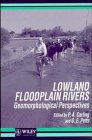 Lowland floodplain rivers : geomorphological perspectives