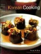 Korean Cooking: Traditions, Ingredients, Flavours, Techniques, Recipes