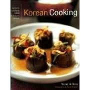 Korean Cooking: Traditions, Ingredients, Flavours, Techniques, Recipes