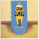 El Gran Combo de Puerto Rico - 30 Aniversario Bailando Con El Mundo - Zortam Music