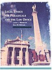Legal Ethics for Paralegals and the Law Office (Paralegal Service)