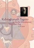 Indische Weisheiten f&uuml;r jeden Tag - Rabindranath Tagore