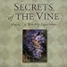 The Vines-Secrets of the Vine: Music... a Worship Experience