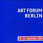 Art Forum Berlin 2004. Katalog