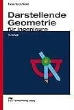 Darstellende Geometrie für Ingenieure