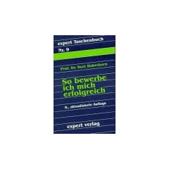 Expert Taschenb�cher, Nr.9, So bewerbe ich mich erfolgreich
