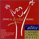 Calvary Chapel Worship Alive, Vol. 1