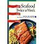 Seafood: Twice a Week