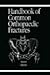 Books : Handbook of Common Orthopedic Fractures