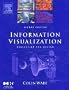 Information Visualization. Perception for Design.: Perception for Design (Morgan Kaufmann Series in Interactive Technologies)