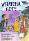 Whatcha Got? (Social Studies Connects)