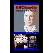 05Charlie: Memoirs of a W.A.C.