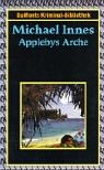 Applebys Arche - Michael                 Innes, Manfred Alli&eacute;