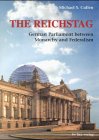 The Reichstag: German parliament between monarchy and federalism