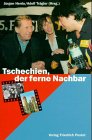 Tschechien, der ferne Nachbar - Politik, Wirtschaft und Kultur seit 1989 - J&uuml;rgen Herda, Adolf Tr&auml;gler