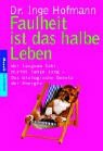 Produkt-Bild: Faulheit ist das halbe Leben