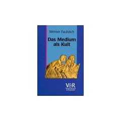 Das Medium als Kult