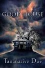 The Good House: A Novel