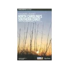 Insiders' Guide North Carolina's Southern Coast and Wilmington (Insiders' Guide to North Carolina's Southern Coast & Wilmington)