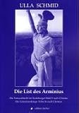 Produkt-Bild: Die List des Arminius: Die Varusschlacht im Teutoburger Wald 9 nach Christus. Die Germanenkriege 14 bis 16 nach Christus
