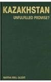 Kazakhstan : unfulfilled promise?