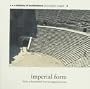 Imperial Form: From Achaeminid Iran to Augustan (History of Architecture)