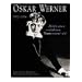 Oskar Werner. 'Welch einen sonderbaren Traum tr�umt ich'