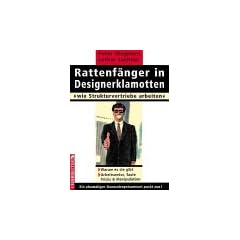 Rattenf�nger in Designerklamotten. Wie Strukturvertriebe arbeiten